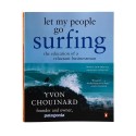 Let my People Go Surfing - The education of a reluctant businessman