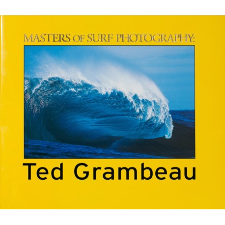 Masters of Surf Photography Volume 4: Ted Grambeau