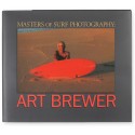 Masters of Surf Photography Vol 2: Art Brewer