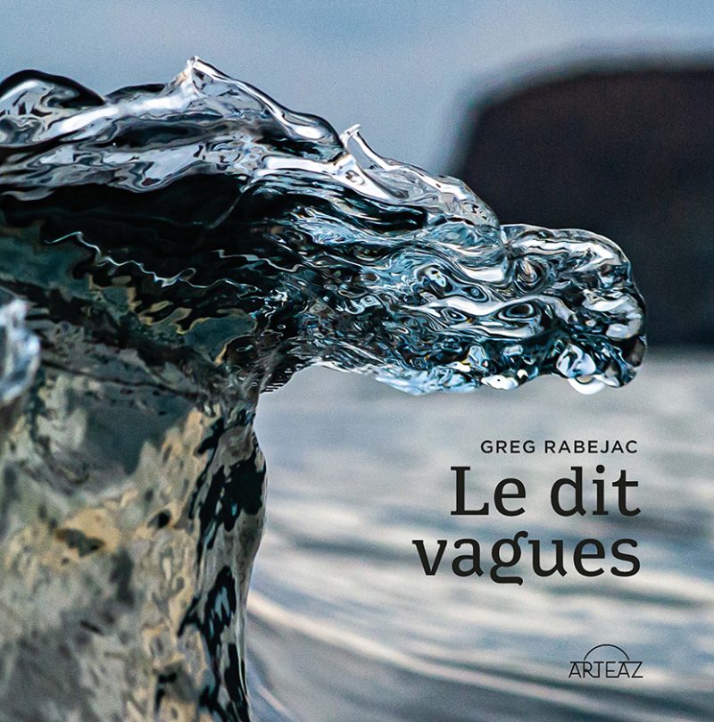 Le Dit vagues par Greg Rabejac